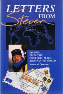 9780941678100-0941678105-Letters from Steven: Stories from the First Solo Walk Around the World
