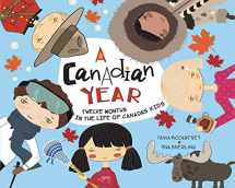9781925820669-1925820661-Canadian Year: Twelve Months in the Life of Canada's Kids (A Kids' Year)