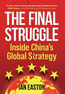 9781788692762-1788692764-The Final Struggle: Inside China's Global Strategy