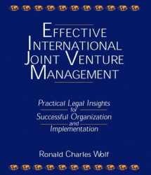 9780765605474-0765605473-Effective International Joint Venture Management: Practical Legal Insights for Successful Organization and Implementation: Practical Legal Insights for Successful Organization and Implementation