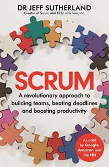 9781847941084-1847941087-Scrum: A revolutionary approach to building teams, beating deadlines and boosting productivity