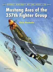 9781846039850-1846039851-Mustang Aces of the 357th Fighter Group (Aircraft of the Aces, 96)