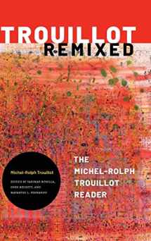 9781478013310-1478013311-Trouillot Remixed: The Michel-Rolph Trouillot Reader