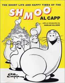 9781585674626-1585674621-The Short Life and Happy Times of the Shmoo