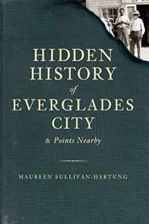 9781596297449-1596297441-Hidden History of Everglades City & Points Nearby