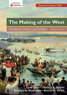 9781457681530-1457681536-The Making of the West, Volume 2: Since 1500: Peoples and Cultures