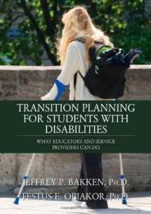 9780398077891-0398077894-Transition Planning For Students With Disabilities: What Educators and Service Providers Can Do