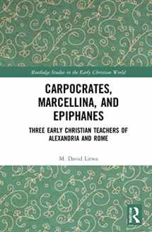 9781032285351-1032285354-Carpocrates, Marcellina, and Epiphanes (Routledge Studies in the Early Christian World)