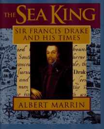 9780689318870-0689318871-The Sea King: Sir Francis Drake and His Times