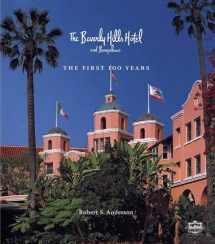 9780615605593-0615605591-The Beverly Hills Hotel and Bungalows: The First 100 Years