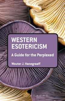 9781441187130-1441187138-Western Esotericism: A Guide for the Perplexed (Guides for the Perplexed)