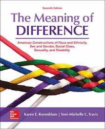 9780078027024-0078027020-The Meaning of Difference: American Constructions of Race and Ethnicity, Sex and Gender, Social Class, Sexuality, and Disability
