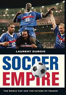 9780520259287-0520259289-Soccer Empire: The World Cup and the Future of France