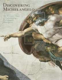 9780789324436-0789324431-Discovering Michelangelo: The Art Lover's Guide to Understanding Michelangelo's Masterpieces