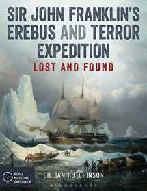 9781472948694-1472948696-Sir John Franklin's Erebus and Terror Expedition: Lost and Found