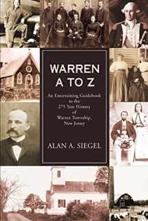 9780595406487-0595406483-WARREN A TO Z: An Entertaining Guidebook to the 275 Year History of Warren Township, New Jersey