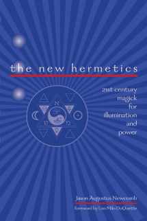 9781578633050-1578633052-The New Hermetics: 21st Century Magick for Illumination and Power