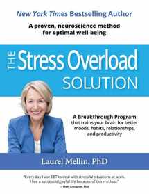 9780578512815-0578512815-The Stress Overload Solution: A Proven, Neuroscience Method for Optimal Well-being