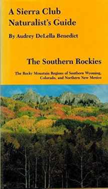 9780871567413-0871567415-A Sierra Club Naturalist's Guide: The Southern Rockies