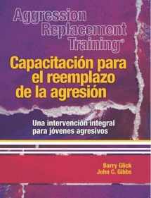 9780878226986-0878226982-Aggression Replacemnt Training 3rd Edition - Spanish (Spanish Edition)