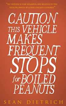 9781532887765-1532887760-Caution: This Vehicle Makes Frequent Stops For Boiled Peanuts