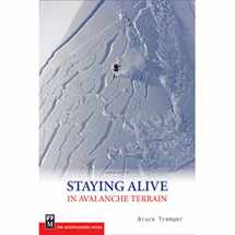 9781594850844-1594850844-Staying Alive in Avalanche Terrain