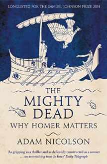 9780007335534-0007335539-Mighty Dead Why Homer Matters
