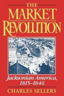 9780195089202-0195089200-The Market Revolution: Jacksonian America, 1815-1846