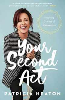 9781982141615-1982141611-Your Second Act: Inspiring Stories of Reinvention