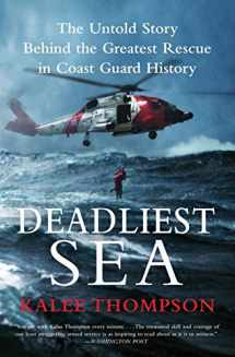 9780061766305-0061766305-Deadliest Sea: The Untold Story Behind the Greatest Rescue in Coast Guard History