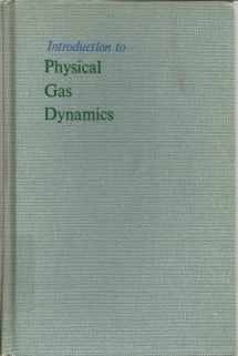 9780471908357-0471908355-Introduction to Physical Gas Dynamics