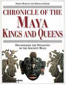 9780500051030-0500051038-Chronicle of the Maya Kings and Queens: Deciphering the Dynasties of the Ancient Maya
