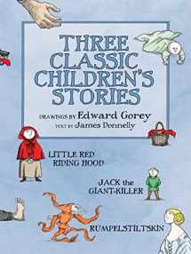9780764955464-0764955462-Three Classic Children's Stories: Little Red Riding Hood, Jack the Giant-Killer, and Rumpelstiltskin