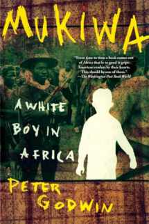 9780802141927-0802141927-Mukiwa: A White Boy in Africa