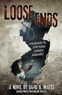 9781545613528-1545613524-Loose Ends: Murder in the New Jersey suburbs