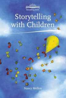 9781907359262-1907359265-Storytelling with Children (Hawthorn Press Storytelling)