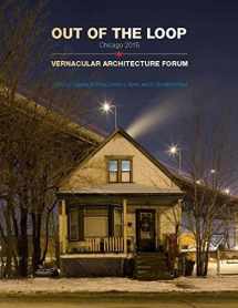 9781572841796-1572841796-Out of the Loop: Vernacular Architecture Forum Chicago