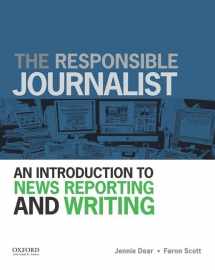 9780199732340-0199732345-The Responsible Journalist: An Introduction to News Reporting and Writing