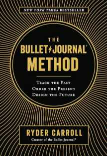 9780525533337-0525533338-The Bullet Journal Method: Track the Past, Order the Present, Design the Future