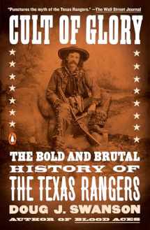 9781101979877-1101979879-Cult of Glory: The Bold and Brutal History of the Texas Rangers