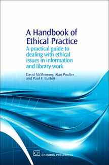 9781843342311-1843342316-A Handbook of Ethical Practice: A Practical Guide to Dealing with Ethical Issues in information and Library Work (Chandos Information Professional Series)
