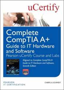 9780789757548-0789757540-Complete CompTIA A+ Guide to IT Hardware and Software, Seventh Edition Pearson uCertify Course and Labs (Pearson IT Cybersecurity Curriculum (ITCC))