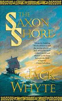 9780765306500-0765306506-The Saxon Shore (The Camulod Chronicles, Book 4)