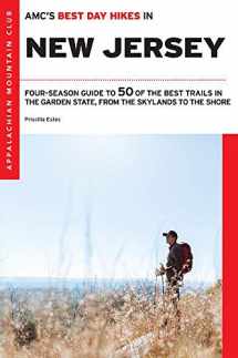 9781628420814-1628420812-AMC's Best Day Hikes in New Jersey: Four-Season Guide to 50 of the Best Trails in the Garden State, from the Skylands to the Shore