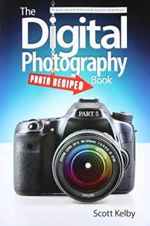 9780133856880-0133856887-The Digital Photography Book, Part 5: Photo Recipes