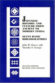 9781558760981-1558760989-Japanese History and Culture from Ancient to Modern Times: Seven Basic Bibliographies