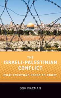 9780190625320-0190625325-The Israeli-Palestinian Conflict: What Everyone Needs to Know®