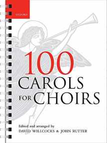 9780193355798-0193355795-100 Carols for Choirs (. . . for Choirs Collections)
