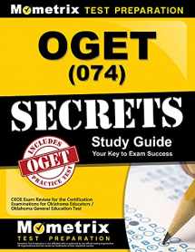9781610723909-1610723902-OGET (074) Secrets Study Guide: CEOE Exam Review for the Certification Examinations for Oklahoma Educators / Oklahoma General Education Test