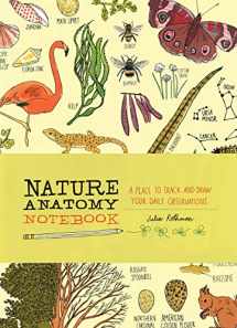 9781635861785-1635861780-Nature Anatomy Notebook: A Place to Track and Draw Your Daily Observations